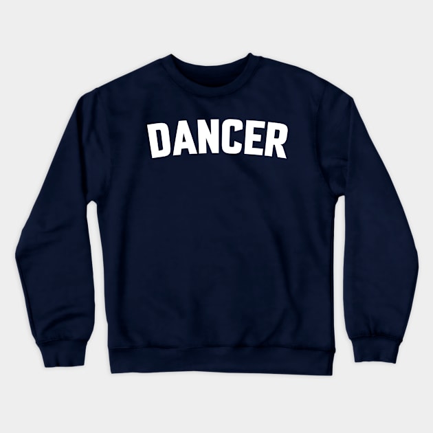 DANCER Crewneck Sweatshirt by LOS ALAMOS PROJECT T